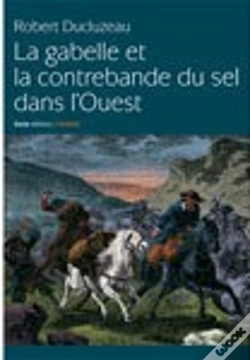 Capa do artigo La Gabelle Et La Contebande Du Sel Dans L'Ouest