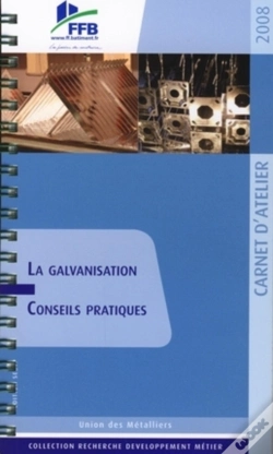 Capa do artigo La Galvanisation : Conseils Pratiques. Carnet D'Atelier