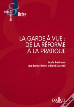 Capa do artigo La Garde À Vue ; De La Réforme À La Pratique