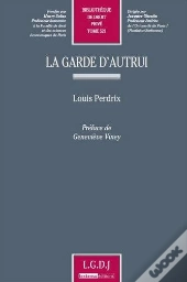 La Garde D'Autrui