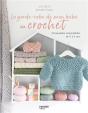 La Garde-Robe De Mon Bébé Au Crochet : 20 Modèles Irrésistibles De 0 À 4 Ans - Preview
