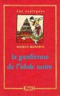 La Gardienne De L'Idole Noire - Preview