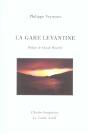 La Gare Levantine - Preview