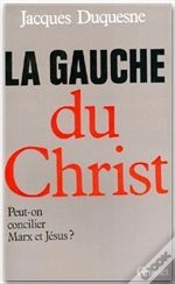 Capa do artigo La Gauche Du Christ ; Peut-On Concilier Marx Et Jésus ?