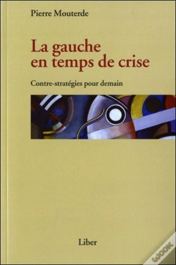 Capa do artigo La Gauche En Temps De Crise ; Contre-Stratégies Pour Demain