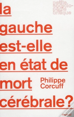 Capa do artigo La Gauche Est-Elle En État De Mort Cérébrale ?