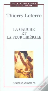 La Gauche Et La Peur Liberale
