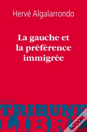 La Gauche Et La Preference Immigree