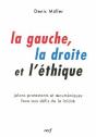 La Gauche La Droite Et L'Ethique. Jalons Protestants Et Oecumeniques Faces Aux Defis De La Laicite - Preview