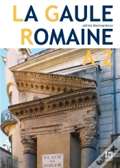 Capa do artigo La Gaule Romaine De A À Z