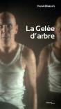 La Gelée D'Arbre - Preview
