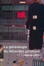 La Généalogie Du Désordre Juridique - Preview