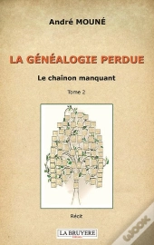 La Généalogie Perdue T.2 : Le Chaînon Manquant