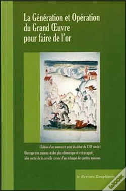Capa do artigo La Génération Et Opération Du Grand Oeuvre Pour Faire De L'Or