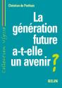 La Generation Future A-T-Elle Un Avenir ? - Developpement Durable Et Mondialisation - Preview