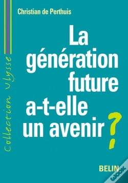 Capa do artigo La Generation Future A-T-Elle Un Avenir ? - Developpement Durable Et Mondialisation