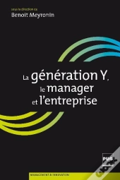 La Generation Y, Le Manager Et L'Entreprise