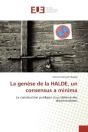 La Genese De La Halde, Un Consensus A Minima - Preview