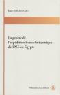 La Genèse De L'Expédition Franco-Britannique De 1956 En Egypte - Preview
