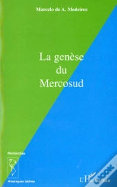 La Genese Du Mercosud
