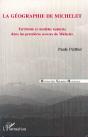 La Geographie De Michelet, Territoire Et Modeles Naturels Dans Premieres Oeuvres - Preview