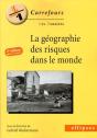 La Géographie Des Risques Dans Le Monde - 2e Édition Mise À Jour (2e Édition) - Preview