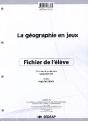 La Géographie En Jeux ; Fichier De L'Élève - Preview