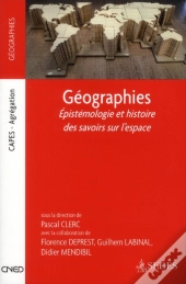 La Géographie ; Épistémologie Et Concepts