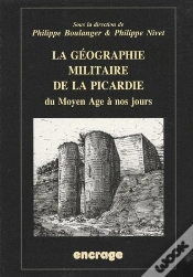 Capa do artigo La Géographie Militaire De La Picardie ; Du Moyen-Âge À Nos Jours