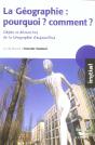 La Geographie : Pourquoi ? Comment ? Objets Et Demarches De La Geographie D'Aujourd'Hui - Preview