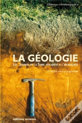La Géologie Nouvelle Édition : Les Sciences De La Terre