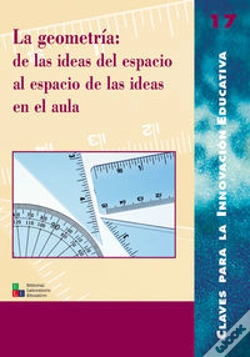 Capa do artigo La Geometr¡A: De Las Ideas Del Espacio Al Espacio De Las Ideas En El Aula
