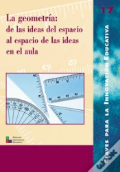 Capa do artigo La Geometr¡A: De Las Ideas Del Espacio Al Espacio De Las Ideas En El Aula