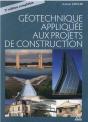 La Géotechnique Appliquée Aux Projets De Construction (2e Édition) - Preview