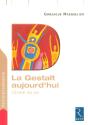 La Gestalt Aujourd'Hui ; Choisir Sa Vie - Preview
