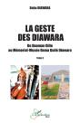 La Geste Des Diawara Tome 1 : De Daaman Gille Au Mémorial-Musée Dama Guilé Diawara - Preview