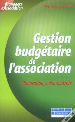 Capa do artigo La Gestion Budgetaire De L'Association ; Elaborer, Gerer, Controler