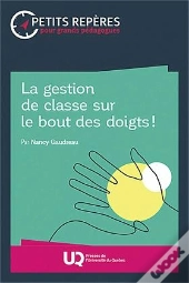 La Gestion De Classe Sur Le Bout Des Doigts !
