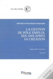 Capa do artigo La Gestion De Pôle Emploi, Dix Ans Après Sa Création