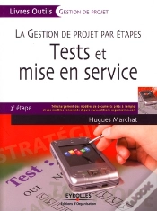 Capa do artigo La Gestion De Projet Par Étapes ; Tests Et Mise En Service ; 3e Étape