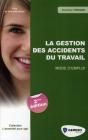 La Gestion Des Accidents Du Travail. Mode D'Emploi - Preview