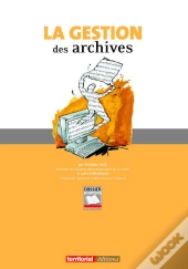 La Gestion Des Archives