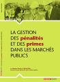 La Gestion Des Pénalités Et Des Primes Dans Les Marchés Publics - Preview