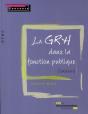 La Gestion Des Ressources Humaines Dans La Fonction Publique - Preview