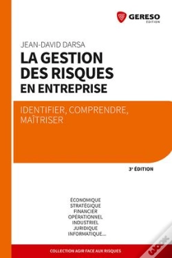Capa do artigo La Gestion Des Risques En Entreprise - Identifier, Comprendre Et Maitriser