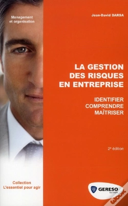 Capa do artigo La Gestion Des Risques En Entreprise - Identifier - Comprendre - Maitriser