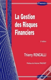 La Gestion Des Risques Financiers (2e Édition)