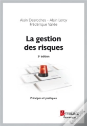 La Gestion Des Risques, Principes Et Pratiques  (3e Édition)