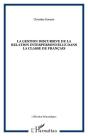 La Gestion Discursive De La Relation Interpersonnelle Dans La Classe De Francais - Preview