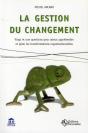 La Gestion Du Changement ; Vingt Et Une Questions Pour Mieux Appréhender Et Gérer Les Transformations Organisationnelles - Preview